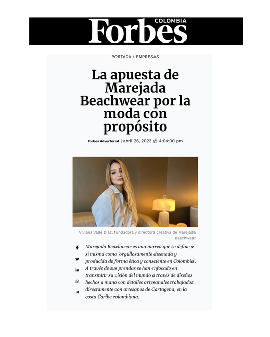 La apuesta de Marejada Beachwear por la moda con propósito. Un articulo de FORBES COLOMBIA.